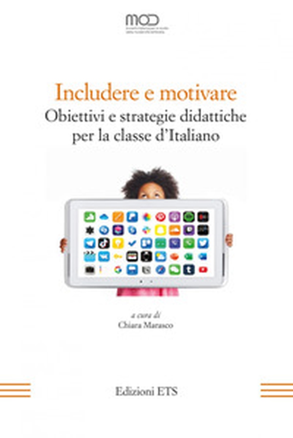 Includere e motivare. Obiettivi e strategie didattiche per la classe d'Italiano - Librerie.coop Includere e motivare. Obiettivi e strategie didattiche per la classe d'Italiano - Librerie.coop