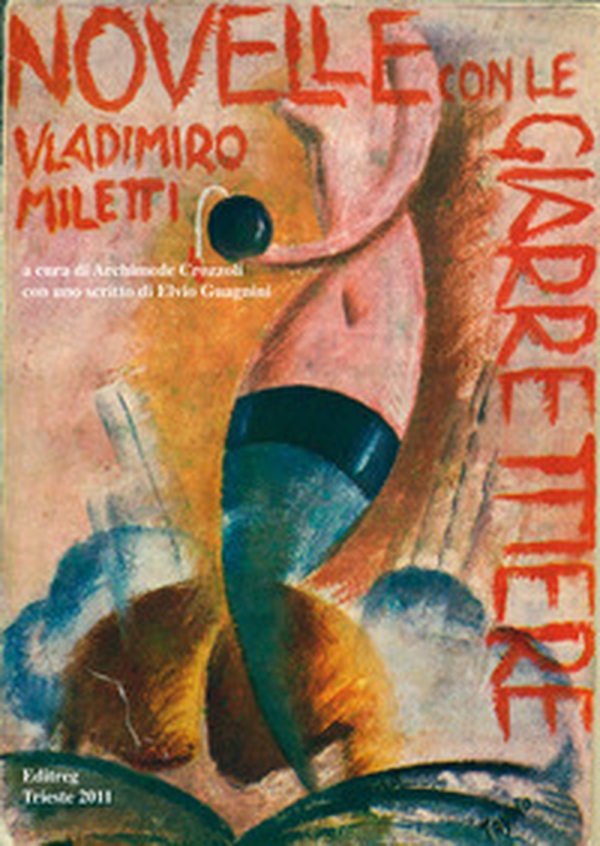Novelle con le giarrettiere e alcune rime in dialetto triestino - Librerie.coop Novelle con le giarrettiere e alcune rime in dialetto triestino - Librerie.coop