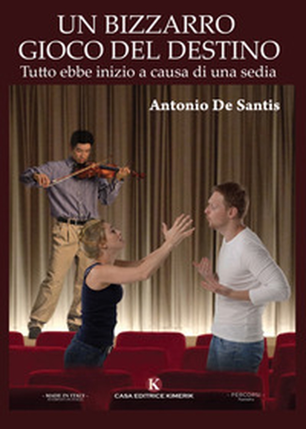 Un bizzarro gioco del destino. Tutto ebbe inizio a causa di una sedia - Librerie.coop Un bizzarro gioco del destino. Tutto ebbe inizio a causa di una sedia - Librerie.coop