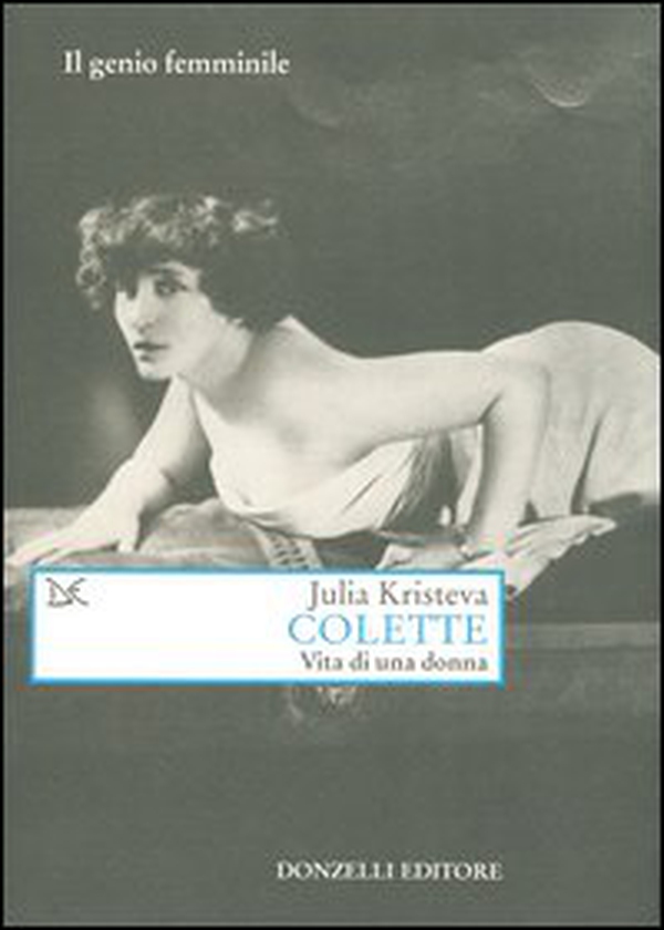 Colette. Vita di una donna - Librerie.coop Colette. Vita di una donna - Librerie.coop