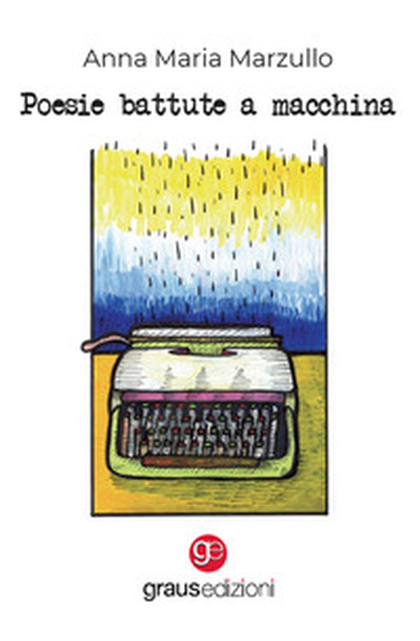 Poesie battute a macchina - Librerie.coop Poesie battute a macchina - Librerie.coop