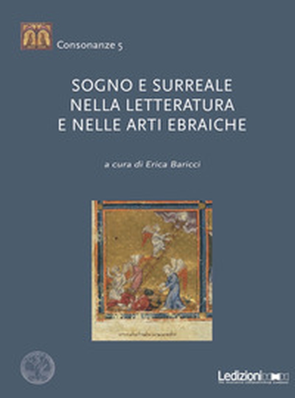 Sogno e surreale nella letteratura e nelle arti ebraiche - Librerie.coop Sogno e surreale nella letteratura e nelle arti ebraiche - Librerie.coop