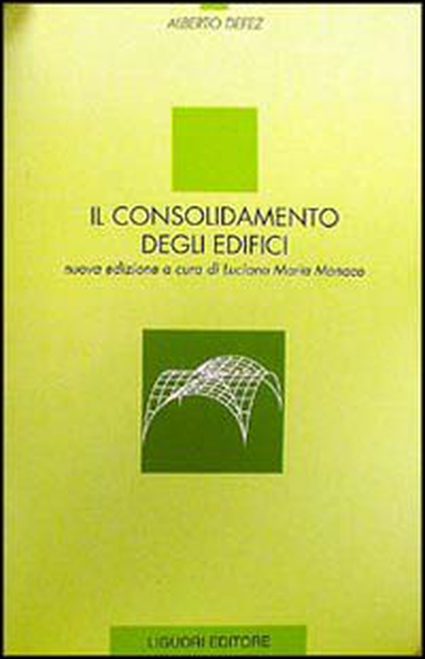 Il consolidamento degli edifici - Librerie.coop Il consolidamento degli edifici - Librerie.coop