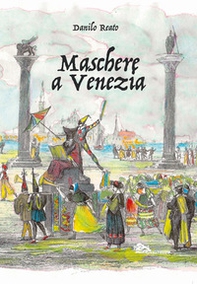 Maschere a Venezia - Librerie.coop