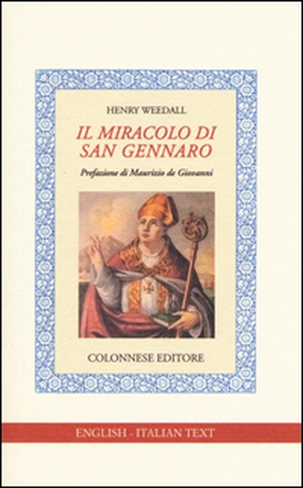 Il miracolo di san Gennaro. Ediz. italiana e inglese - Librerie.coop Il miracolo di san Gennaro. Ediz. italiana e inglese - Librerie.coop