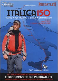 Italica 150. Viaggio a piedi dalla vetta d'Italia a Capo Passero. DVD - Librerie.coop