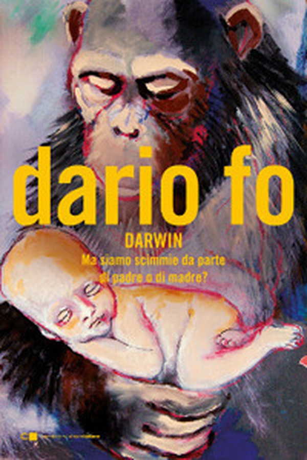 Charles Darwin. Ma siamo scimmie da parte di padre o di madre? - Librerie.coop Charles Darwin. Ma siamo scimmie da parte di padre o di madre? - Librerie.coop