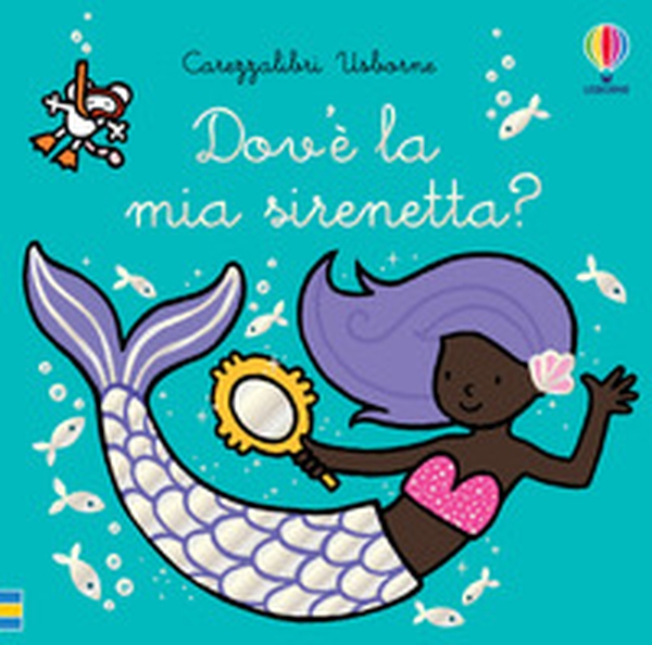Dov'è la mia sirenetta? - Librerie.coop Dov'è la mia sirenetta? - Librerie.coop
