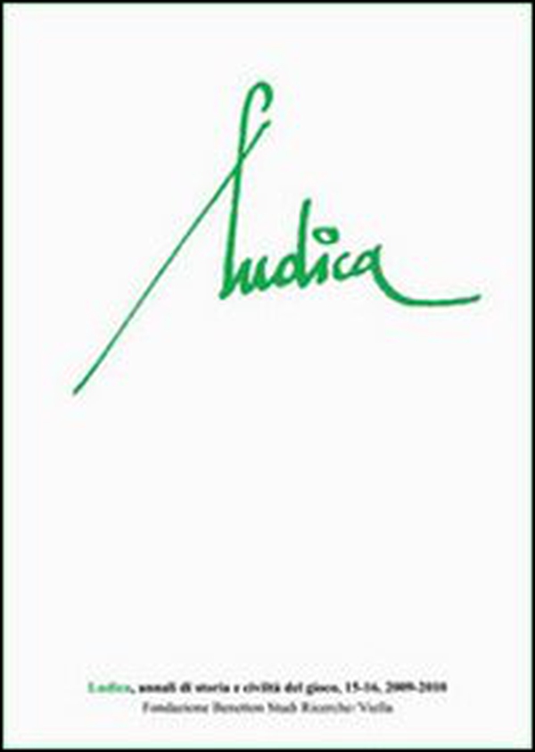 Ludica. Annali di storia e civiltà del gioco vol. 15-16 - Librerie.coop Ludica. Annali di storia e civiltà del gioco vol. 15-16 - Librerie.coop