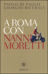 A Roma con Nanni Moretti - Librerie.coop