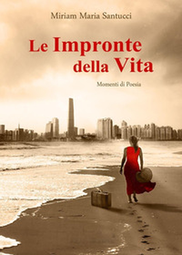 Le impronte della vita. Momenti di poesia - Librerie.coop Le impronte della vita. Momenti di poesia - Librerie.coop