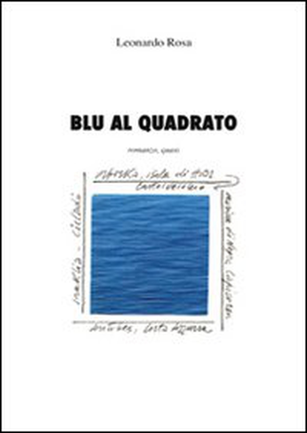 Blu al quadrato. Romanzo, quasi - Librerie.coop Blu al quadrato. Romanzo, quasi - Librerie.coop