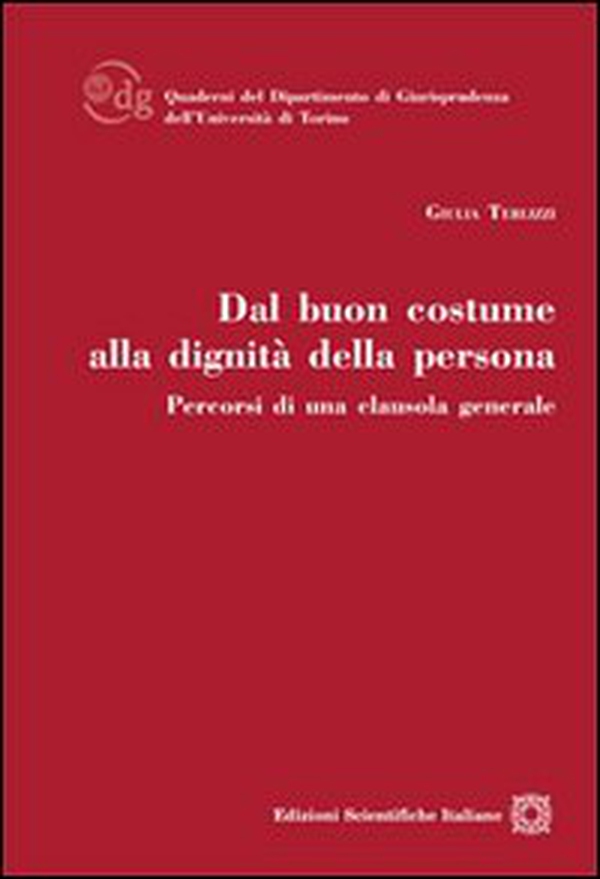 Dal buon costume alla dignità della persona - Librerie.coop Dal buon costume alla dignità della persona - Librerie.coop