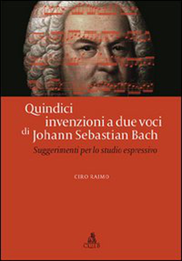 Quindici invenzioni a due voci di Johann Sebastian Bach. Suggerimenti per lo studio espressivo - Librerie.coop Quindici invenzioni a due voci di Johann Sebastian Bach. Suggerimenti per lo studio espressivo - Librerie.coop