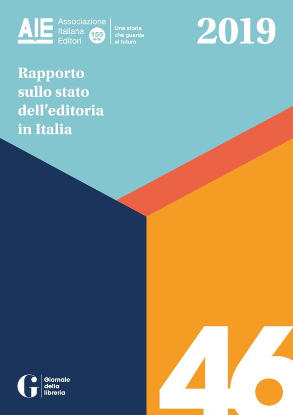 Rapporto sullo stato dell'editoria in Italia 2019 - Librerie.coop Rapporto sullo stato dell'editoria in Italia 2019 - Librerie.coop