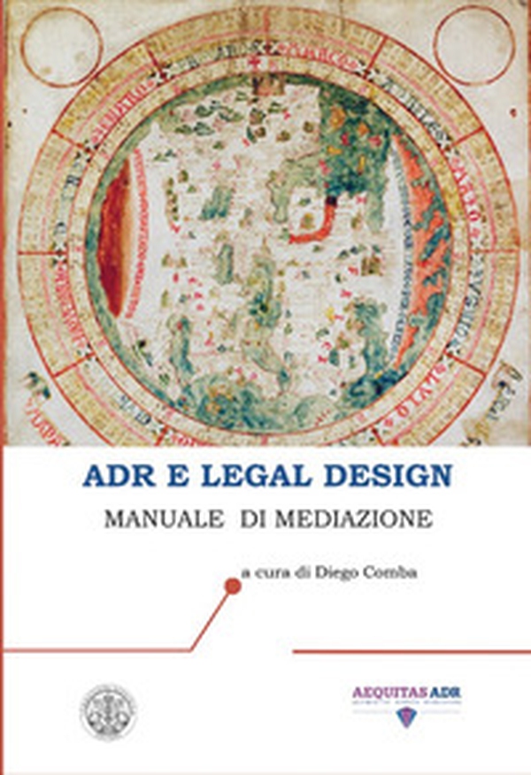 ADR e legal design. Manuale di mediazione - Librerie.coop ADR e legal design. Manuale di mediazione - Librerie.coop