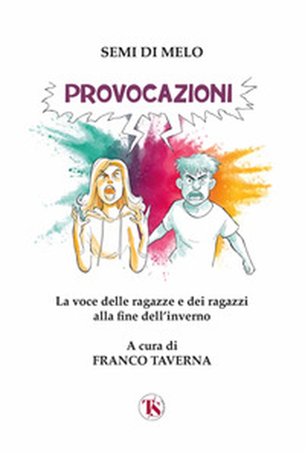 Provocazioni. La voce delle ragazze e dei ragazzi alla fine dell'inverno - Librerie.coop Provocazioni. La voce delle ragazze e dei ragazzi alla fine dell'inverno - Librerie.coop
