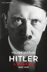 Hitler. L'ascesa. 1889-1939 - Librerie.coop
