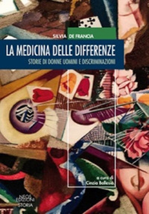 La medicina delle differenze. Storie di donne uomini e discriminazioni - Librerie.coop La medicina delle differenze. Storie di donne uomini e discriminazioni - Librerie.coop
