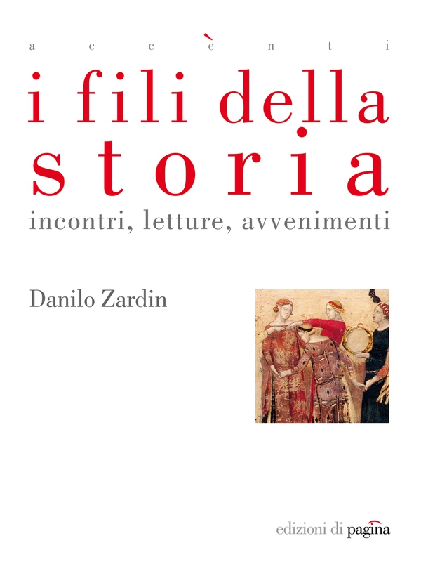 I fili della storia. Incontri, letture, avvenimenti - Librerie.coop I fili della storia. Incontri, letture, avvenimenti - Librerie.coop