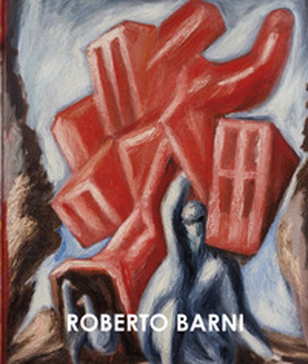 Roberto Barni. Opere 1978-1990-Works 1978-1990. Catalogo della mostra (Prato, 2 dicembre 2023-11 febbraio 2024) - Librerie.coop Roberto Barni. Opere 1978-1990-Works 1978-1990. Catalogo della mostra (Prato, 2 dicembre 2023-11 febbraio 2024) - Librerie.coop