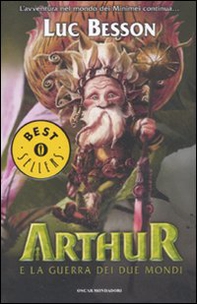 Arthur e la guerra dei due mondi - Librerie.coop