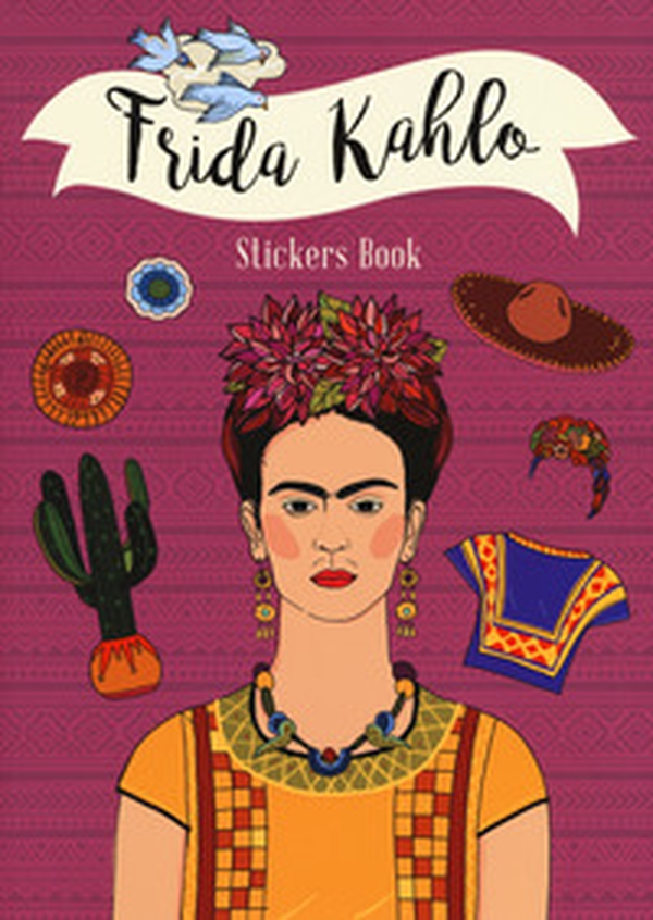 Frida Kahlo stickers book - Librerie.coop Frida Kahlo stickers book - Librerie.coop