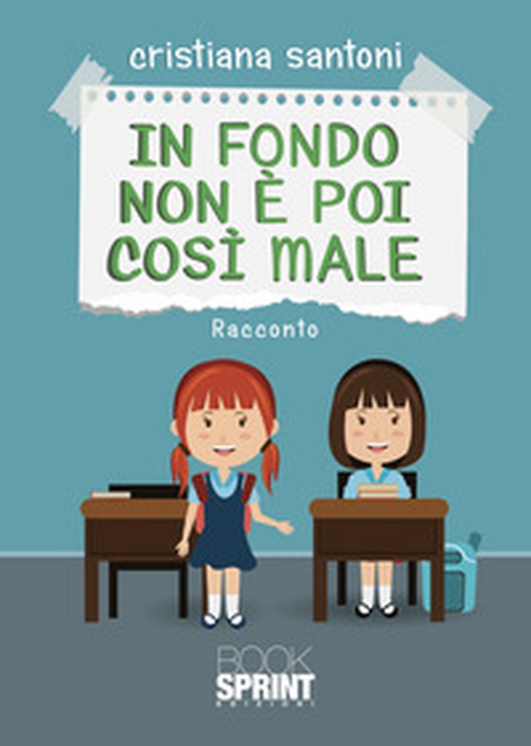 In fondo non è poi così male - Librerie.coop In fondo non è poi così male - Librerie.coop