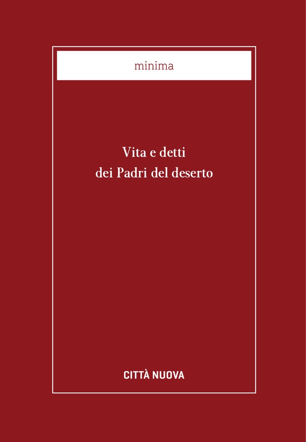 Vita e detti dei Padri del deserto - Librerie.coop Vita e detti dei Padri del deserto - Librerie.coop