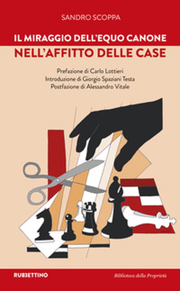 Il miraggio dell'equo canone nell'affitto delle case - Librerie.coop Il miraggio dell'equo canone nell'affitto delle case - Librerie.coop