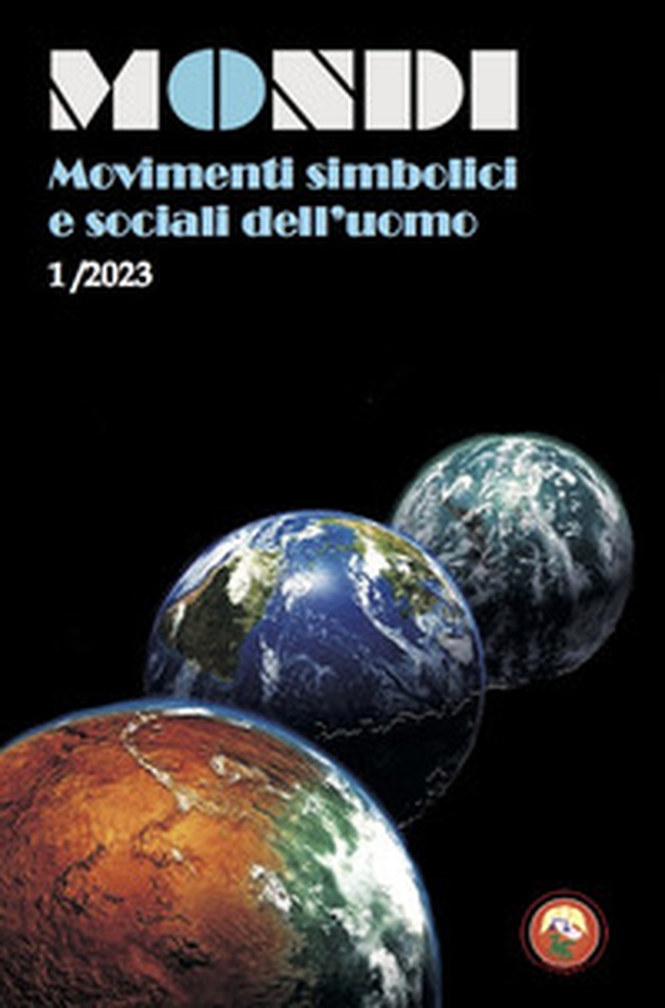 Mondi. Movimenti simbolici e sociali dell'uomo - Vol. 1 - Librerie.coop Mondi. Movimenti simbolici e sociali dell'uomo - Vol. 1 - Librerie.coop