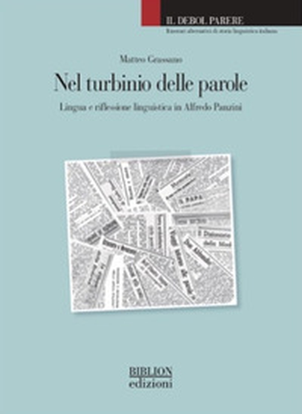 Nel turbinio delle parole. Lingua e riflessione linguistica in Alfredo Panzini - Librerie.coop Nel turbinio delle parole. Lingua e riflessione linguistica in Alfredo Panzini - Librerie.coop