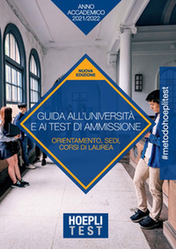 Hoepli test. Guida all'Università e ai test di ammissione. Anno Accademico 2021/2022 - Librerie.coop Hoepli test. Guida all'Università e ai test di ammissione. Anno Accademico 2021/2022 - Librerie.coop