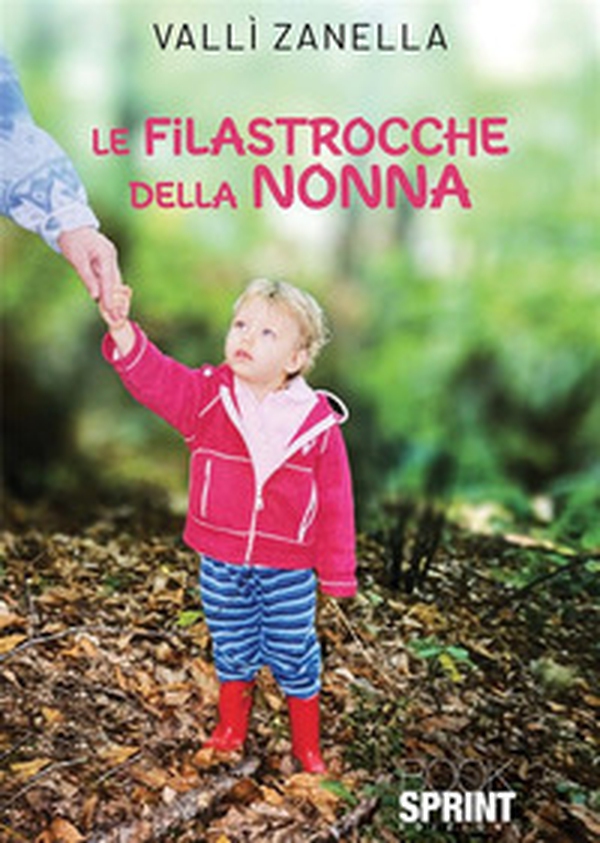 Le filastrocche della nonna - Librerie.coop Le filastrocche della nonna - Librerie.coop