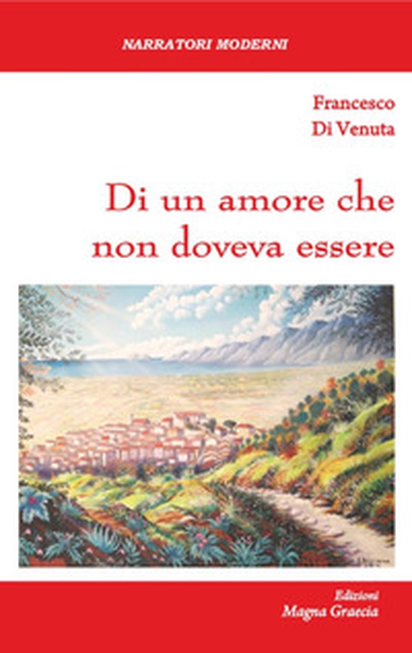 Di un amore che non doveva essere - Librerie.coop Di un amore che non doveva essere - Librerie.coop