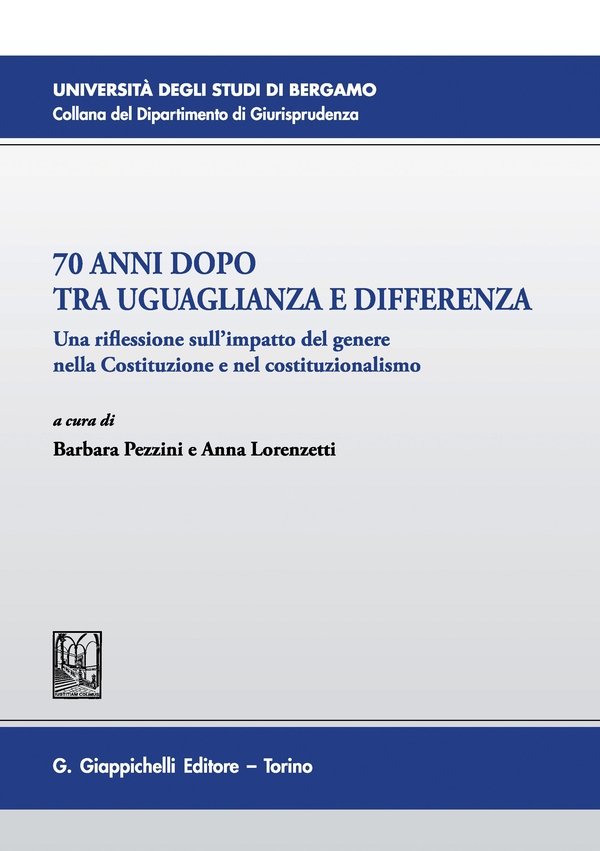 70 anni dopo tra uguaglianza e differenza - Librerie.coop 70 anni dopo tra uguaglianza e differenza - Librerie.coop