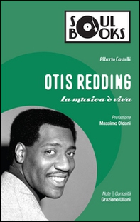 Otis Redding. La musica è viva - Librerie.coop