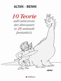 10 teorie sull'estinzione dei dinosauri (e 25 animali fantastici) - Librerie.coop