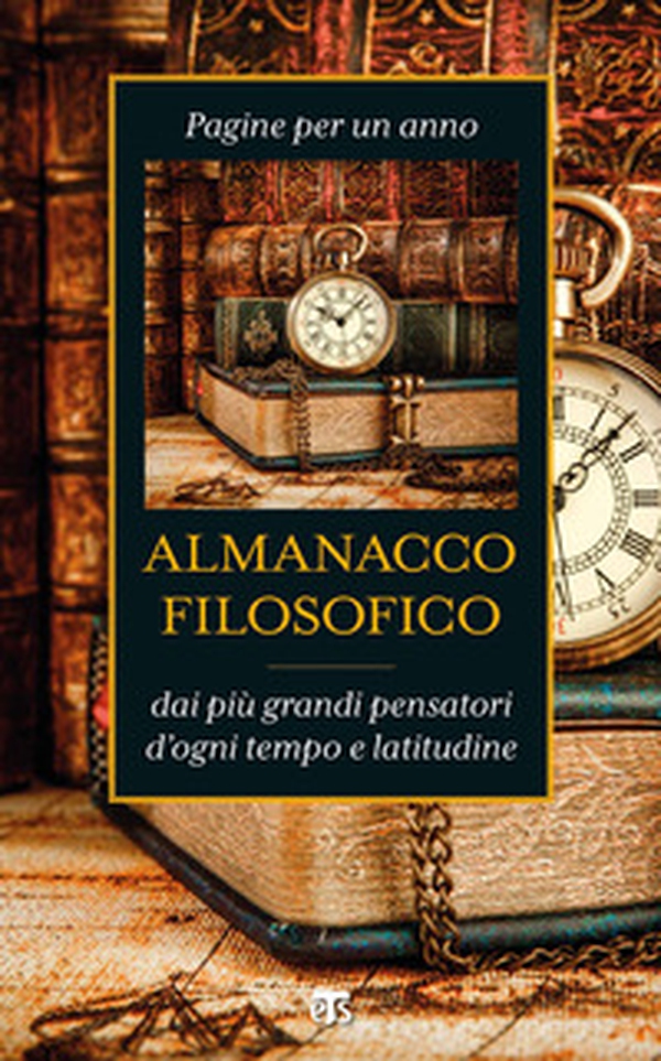 Almanacco filosofico. Pagine per un anno dai più grandi pensatori d'ogni tempo e latitudine - Librerie.coop Almanacco filosofico. Pagine per un anno dai più grandi pensatori d'ogni tempo e latitudine - Librerie.coop