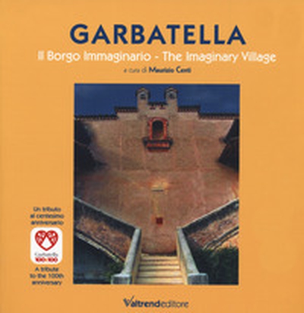 Garbatella. Il borgo immaginario-The imaginary village - Librerie.coop Garbatella. Il borgo immaginario-The imaginary village - Librerie.coop