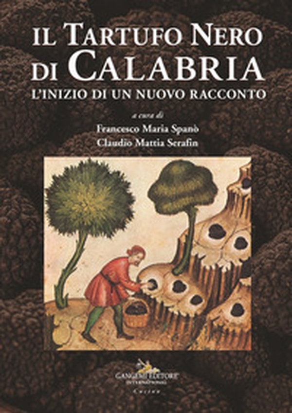 Il tartufo nero di Calabria. L'inizio di un nuovo racconto - Librerie.coop Il tartufo nero di Calabria. L'inizio di un nuovo racconto - Librerie.coop
