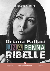 Oriana Fallaci, una penna ribelle - Librerie.coop