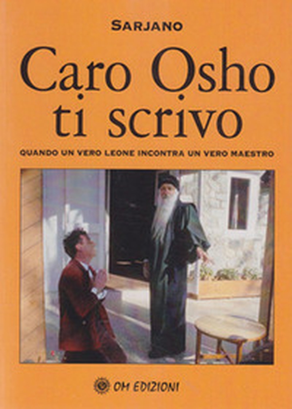 Caro Osho ti scrivo. Quando un vero leone incontra un vero maestro - Librerie.coop Caro Osho ti scrivo. Quando un vero leone incontra un vero maestro - Librerie.coop