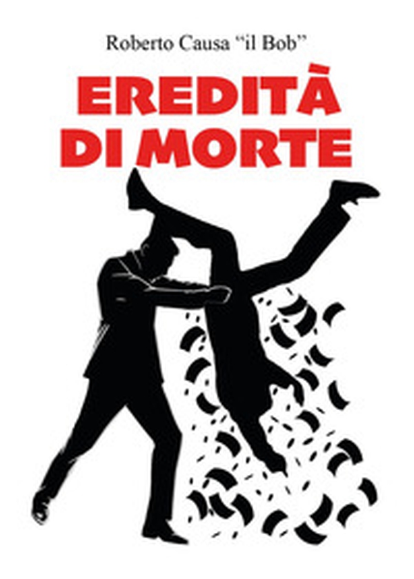 Eredità di morte - Librerie.coop Eredità di morte - Librerie.coop