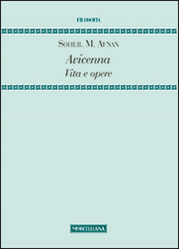Avicenna. Vita e opere - Librerie.coop Avicenna. Vita e opere - Librerie.coop