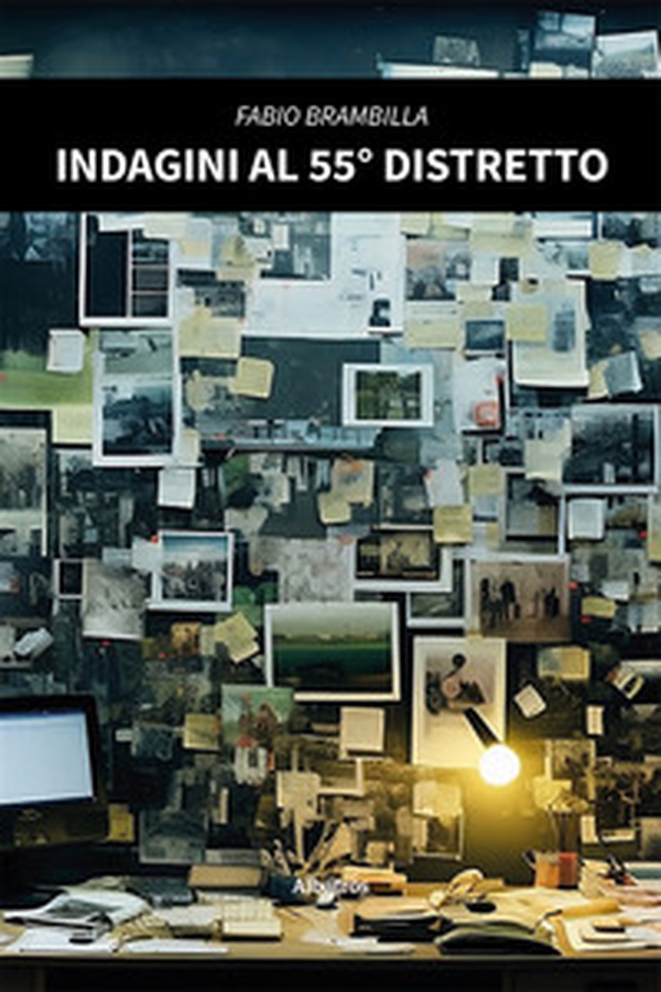 Indagini al 55° Distretto - Librerie.coop Indagini al 55° Distretto - Librerie.coop