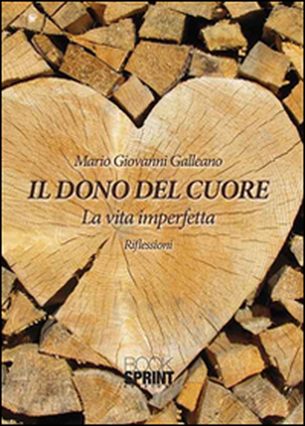 Il dono del cuore. La vita imperfetta. Riflessioni - Librerie.coop Il dono del cuore. La vita imperfetta. Riflessioni - Librerie.coop