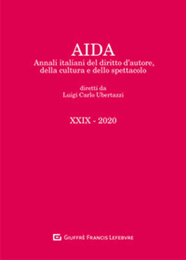 Aida. Annali italiani del diritto d'autore, della cultura e dello spettacolo - Vol. 29 - Librerie.coop Aida. Annali italiani del diritto d'autore, della cultura e dello spettacolo - Vol. 29 - Librerie.coop