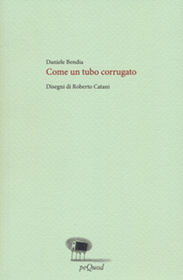 Come un tubo corrugato - Librerie.coop Come un tubo corrugato - Librerie.coop