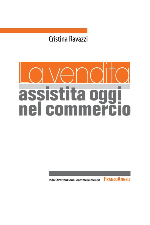 La vendita assistita oggi nel commercio - Librerie.coop La vendita assistita oggi nel commercio - Librerie.coop